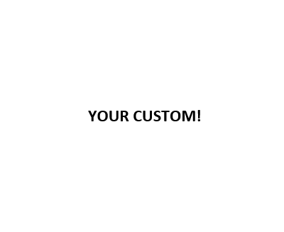 Your Custom